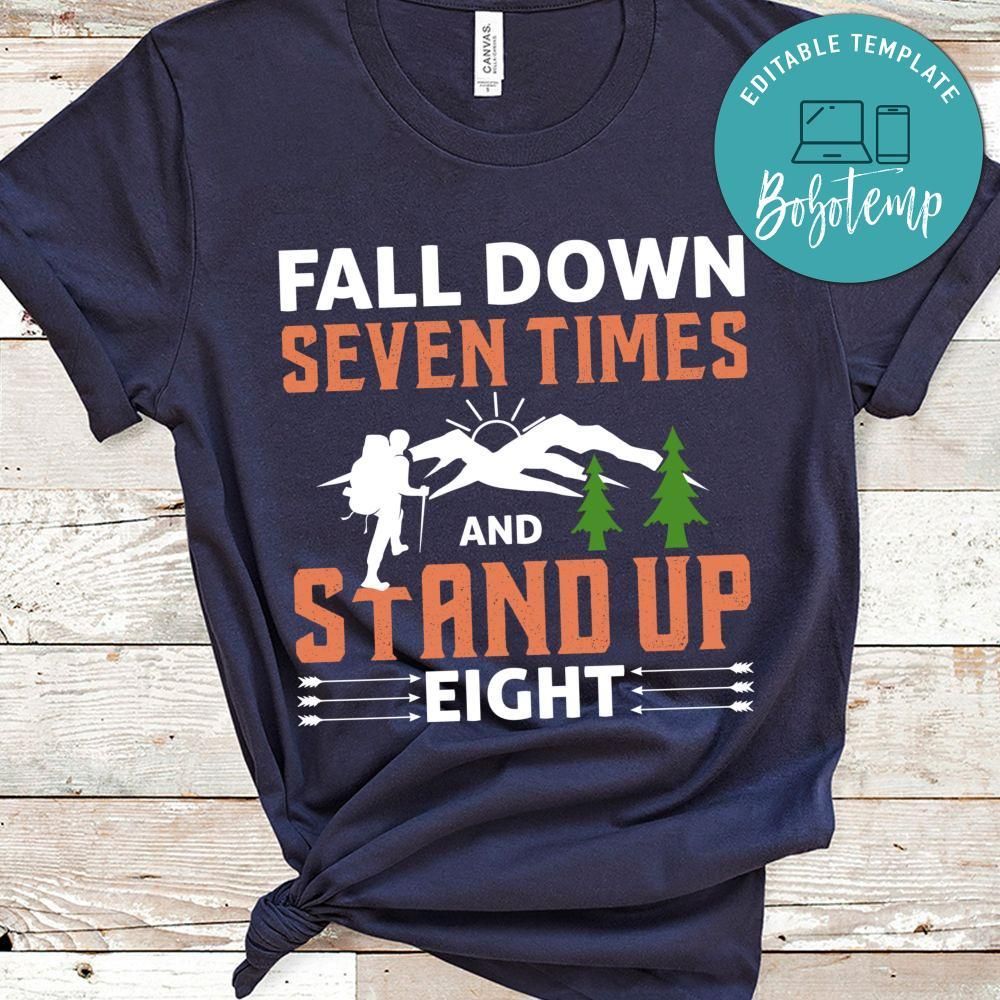 Fall Down Seven Times And Stand Up Eight Shirt