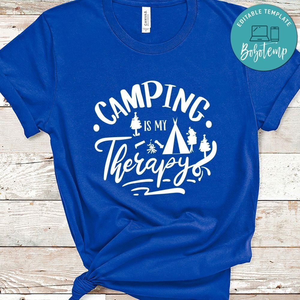 Camping Is My Therapy Shirt