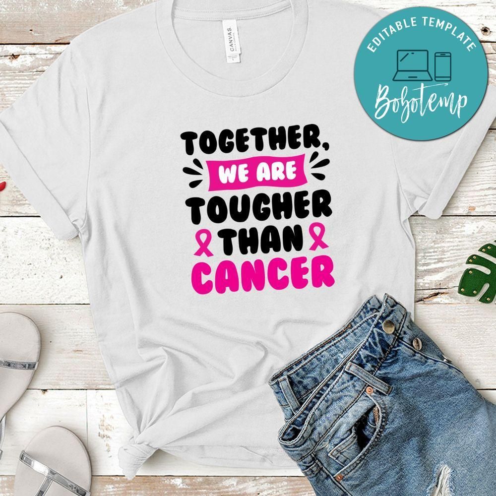 Together We Are Tougher Than Cancer Shirt