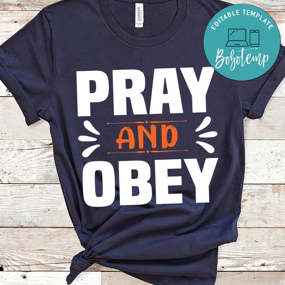 Pray And Obey Shirt