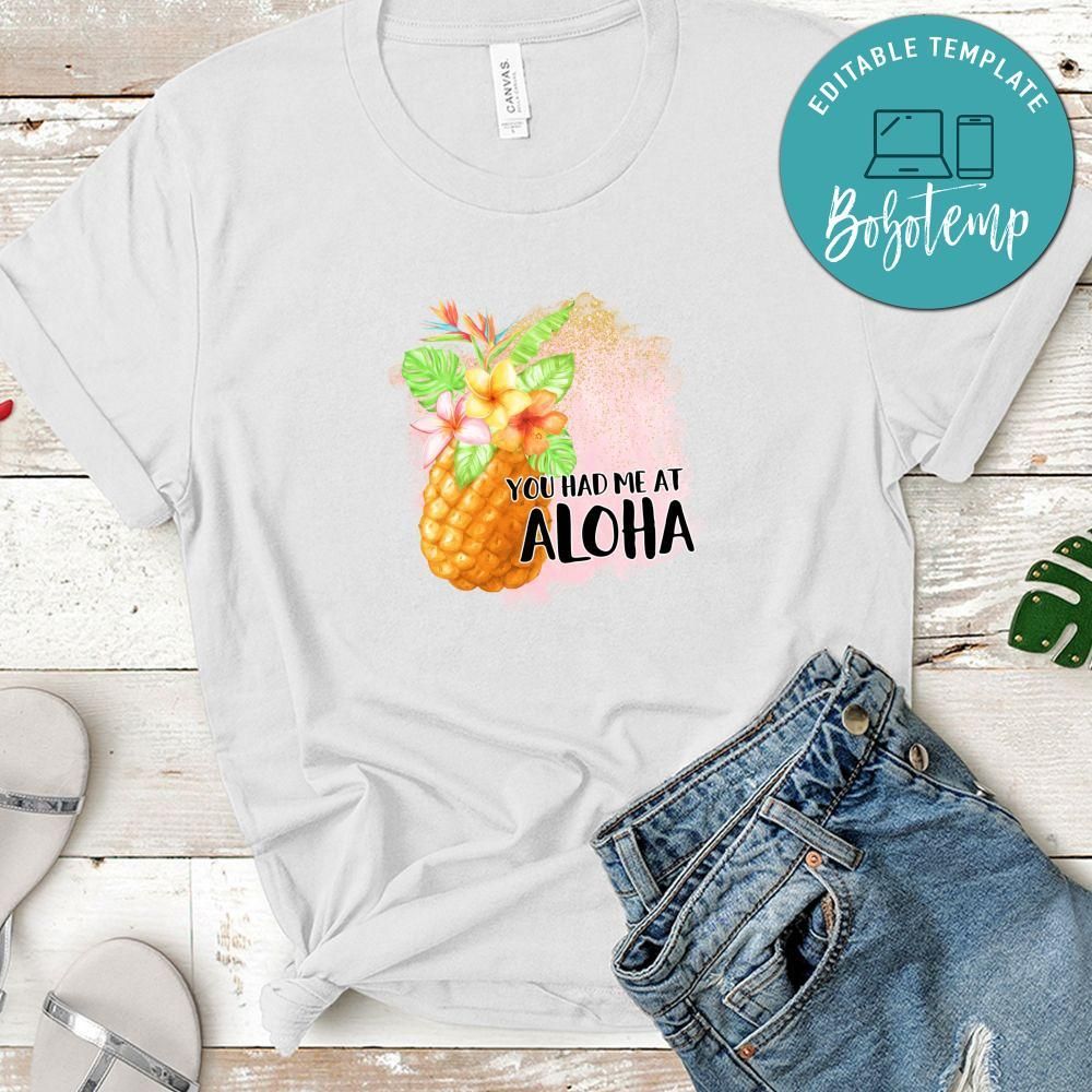 Had Me At Aloha Shirt