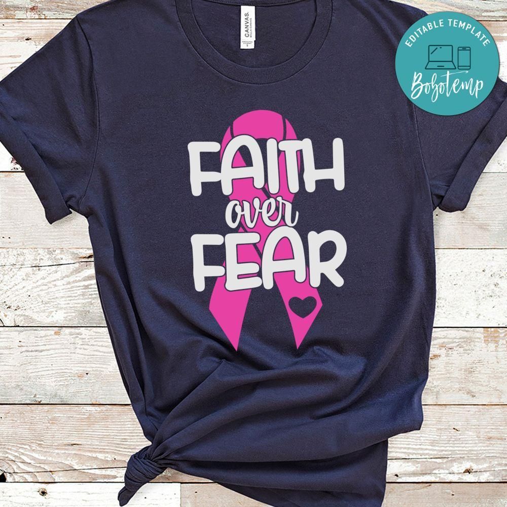 Faith Over Fear Breast Cancer Shirt