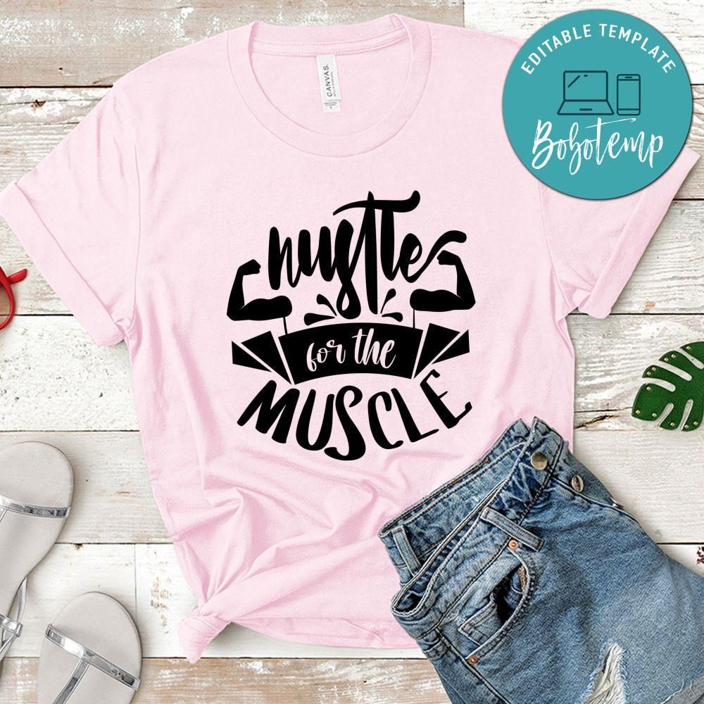 Hustle For The Muscle T-Shirt