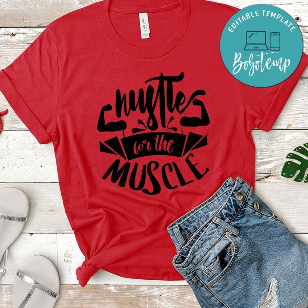 Hustle For The Muscle T-Shirt