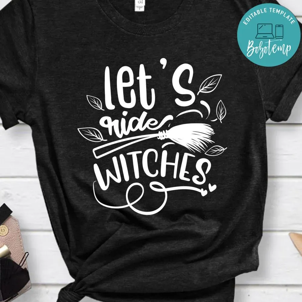 Lets Ride Witches Shirt | Bobotemp Shop