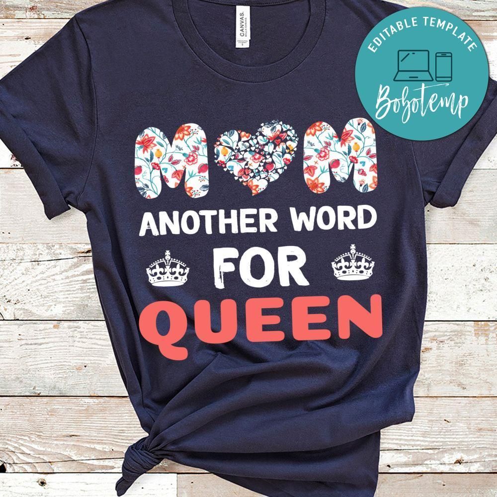 Mom Another Word For Queen Shirt