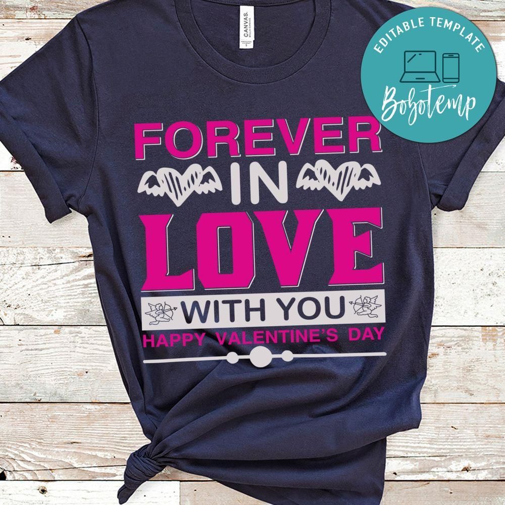 Forever In Love With You Happy Valentine's Day Shirts