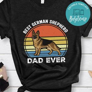Best German Shepherd Dad Ever Shirt