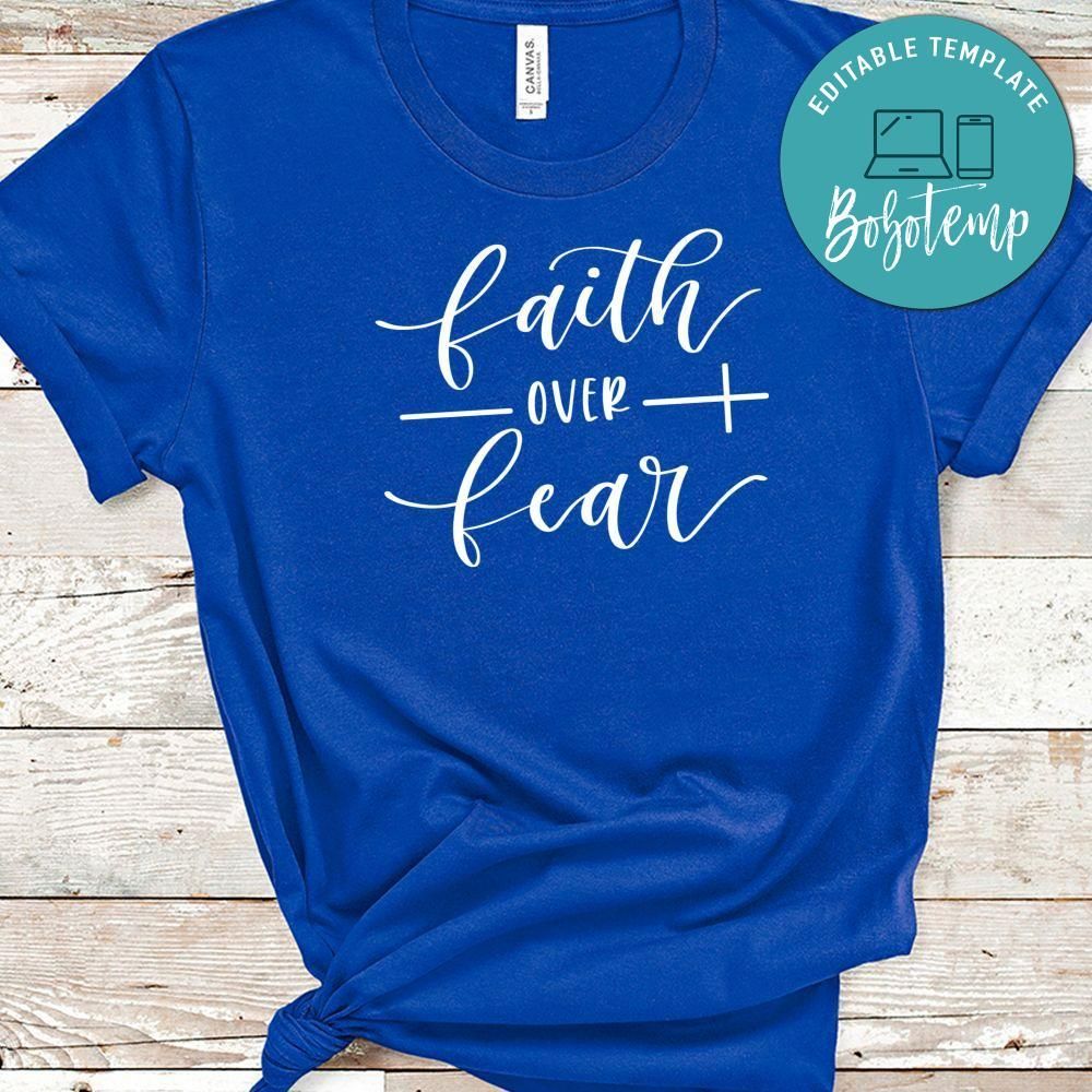 Faith Over Fear Shirt