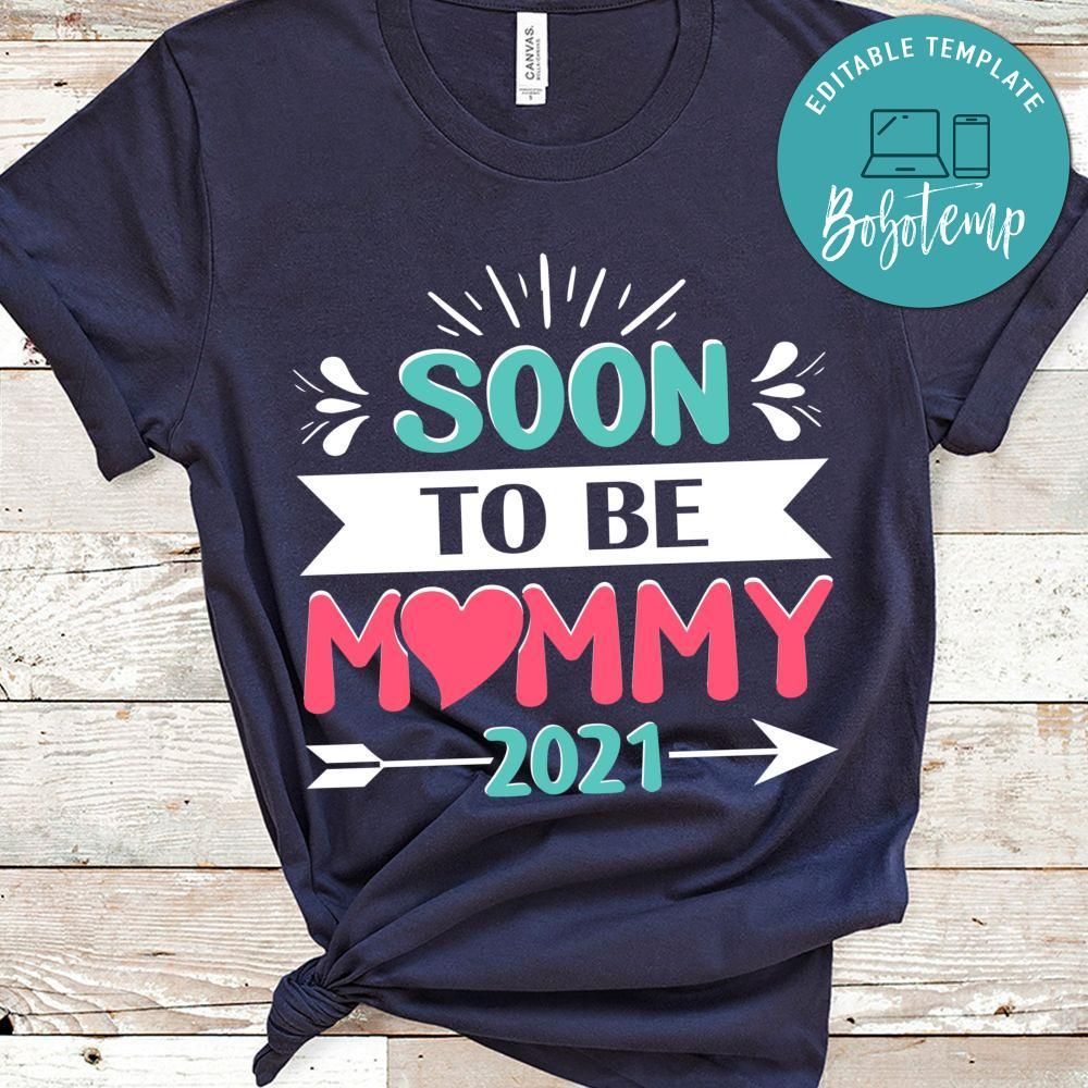 Soon To Be Mommy 2021 Shirt