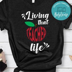 Living That Teacher Life Love Inspire Shirt