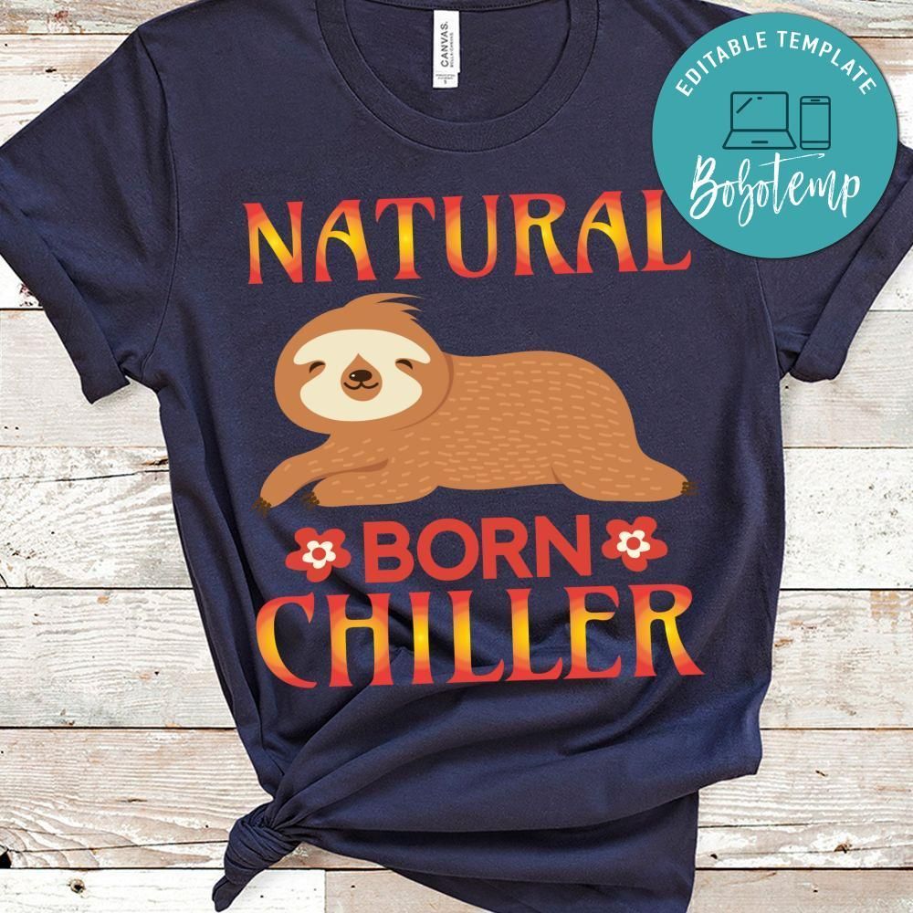 Natural Born Chiller Shirt