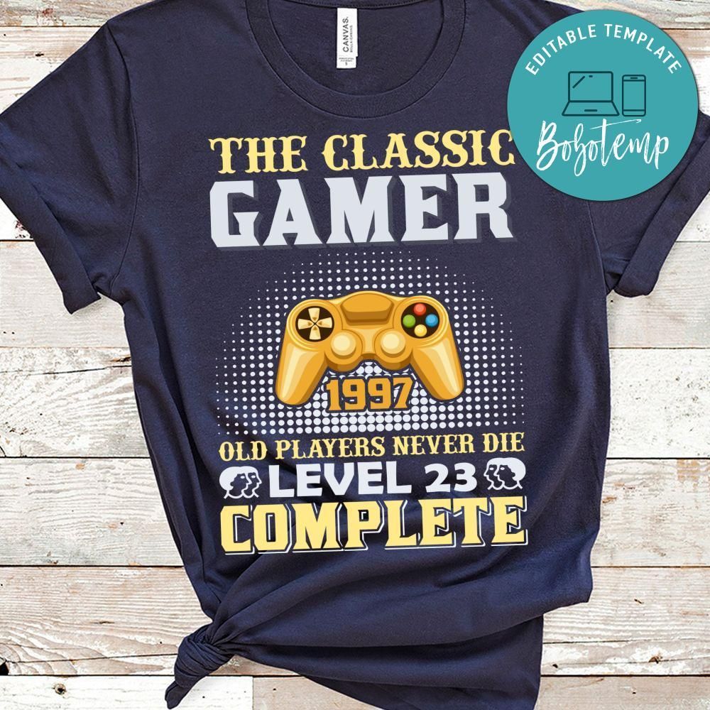 The Classic Gamer 1997 Old Players Never Die Level 23 Complete T-shirt