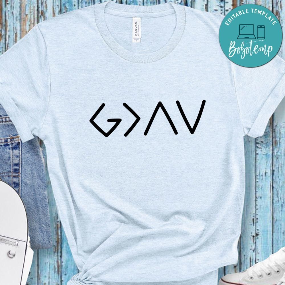 God Is Greater Shirt