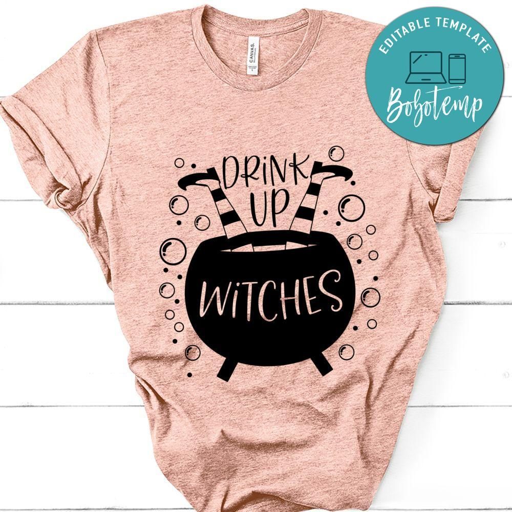 Drink Up Witches Halloween Shirt