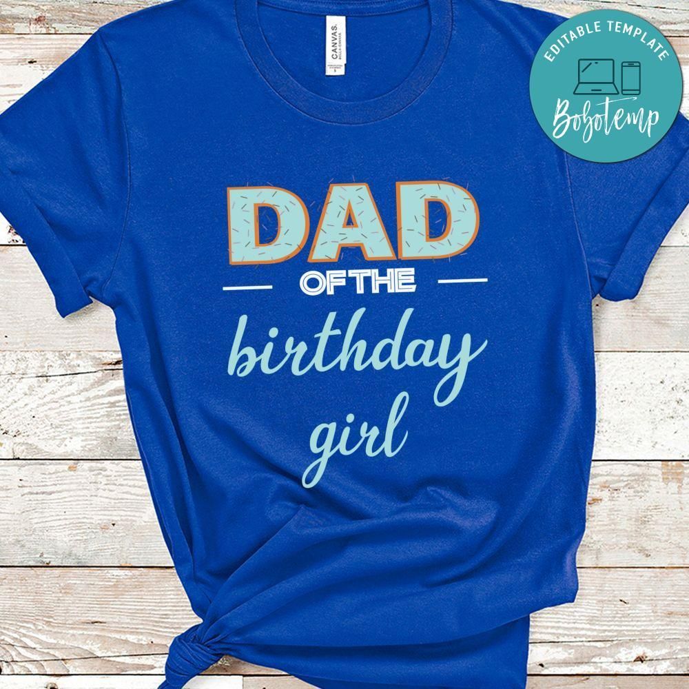 Dad Of The Birthday Girl Shirt