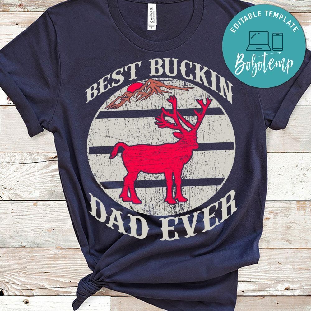 Best Buckin Dad Ever Shirts