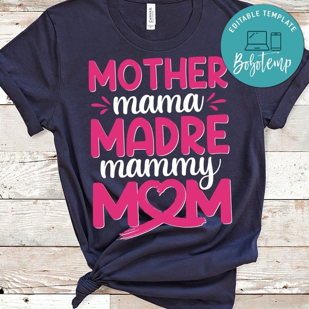 Mother Mama Madre Mammy Mom Shirt