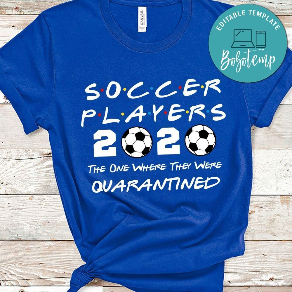 Funny Soccer Players 2020 The One Where They Were Quarantined Black Shirt