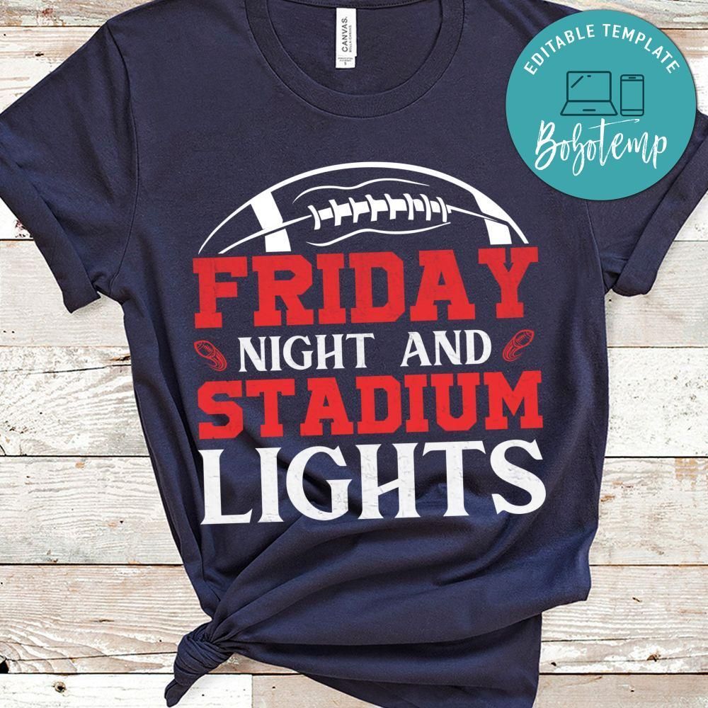 Friday Night And Stadium Lights Shirt