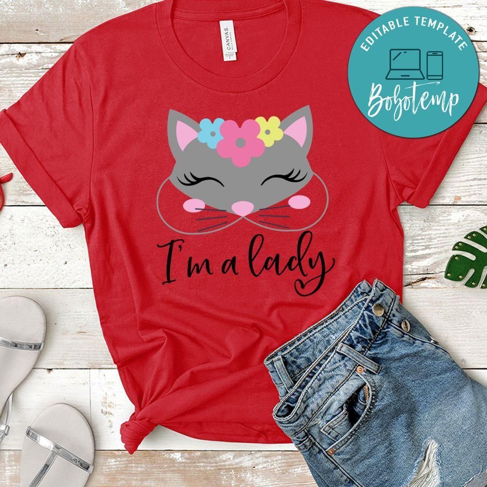 Im A Lady Shirt