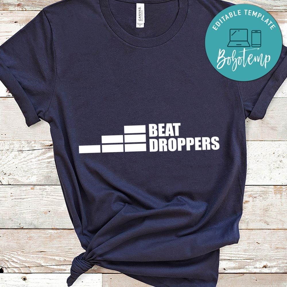Beat Droppers Shirt