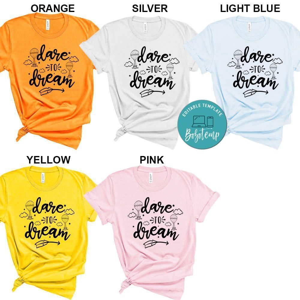 Dare To Dream Shirt