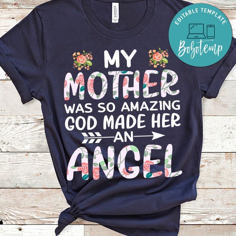 My Mother Was So Amazing God Made Her An Angel Shirt