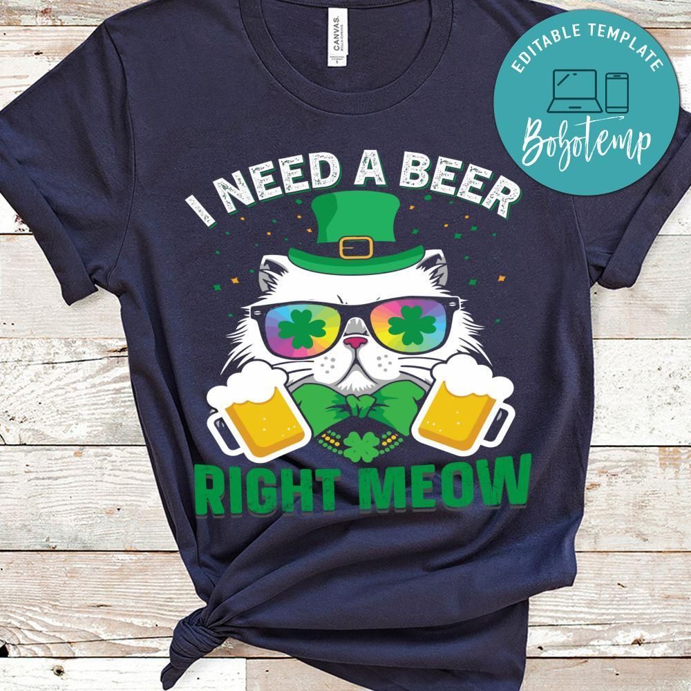 I Need A Beer Right Meow Shirt