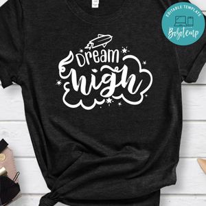 Dream High Shirt
