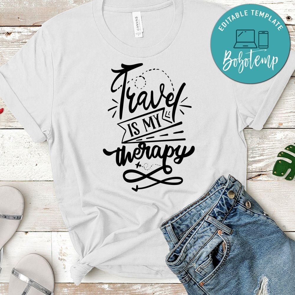 Travel Is My Therapy T-Shirt