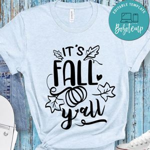 Its Fall Y All T-Shirt
