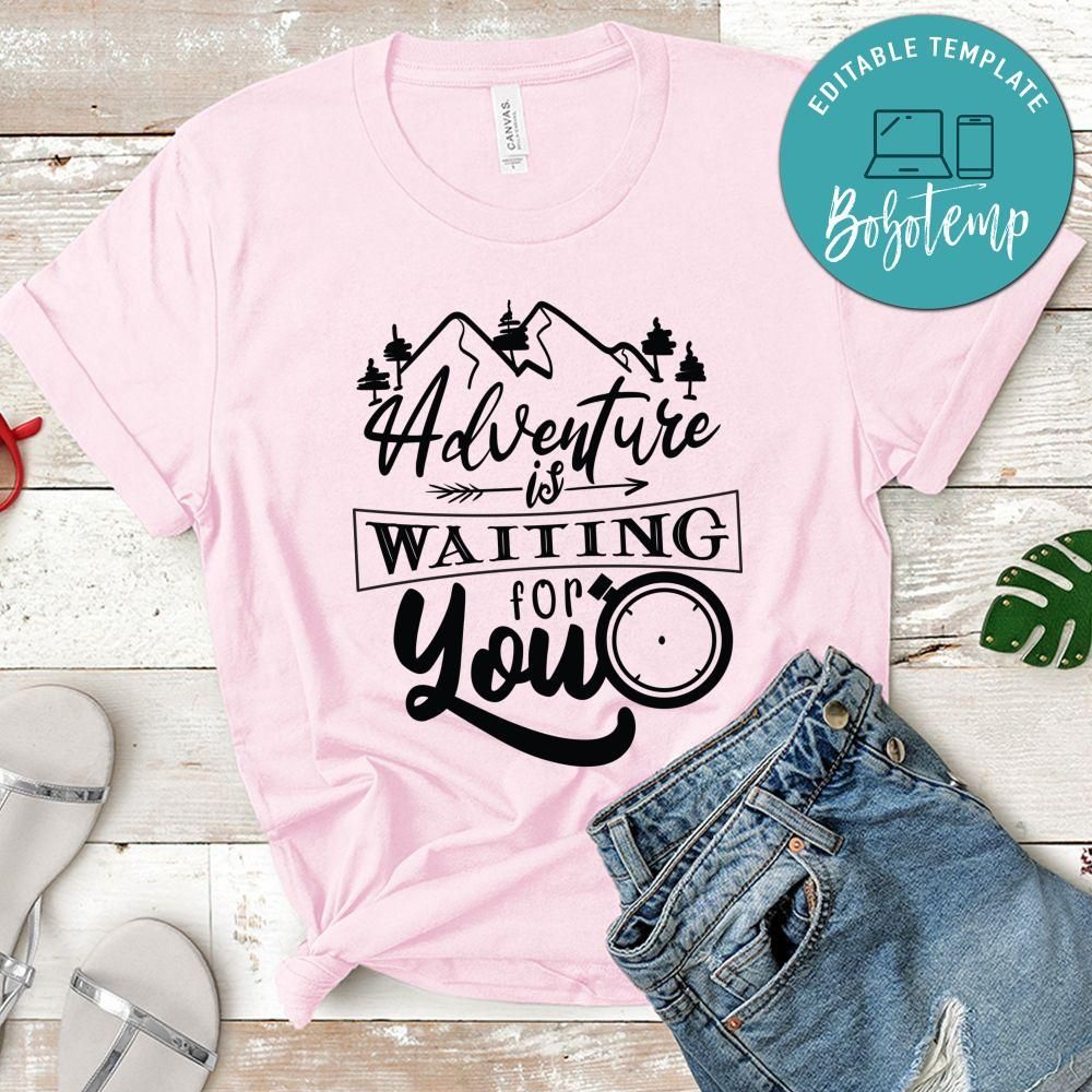 Adventure Is Waiting For You T-Shirt