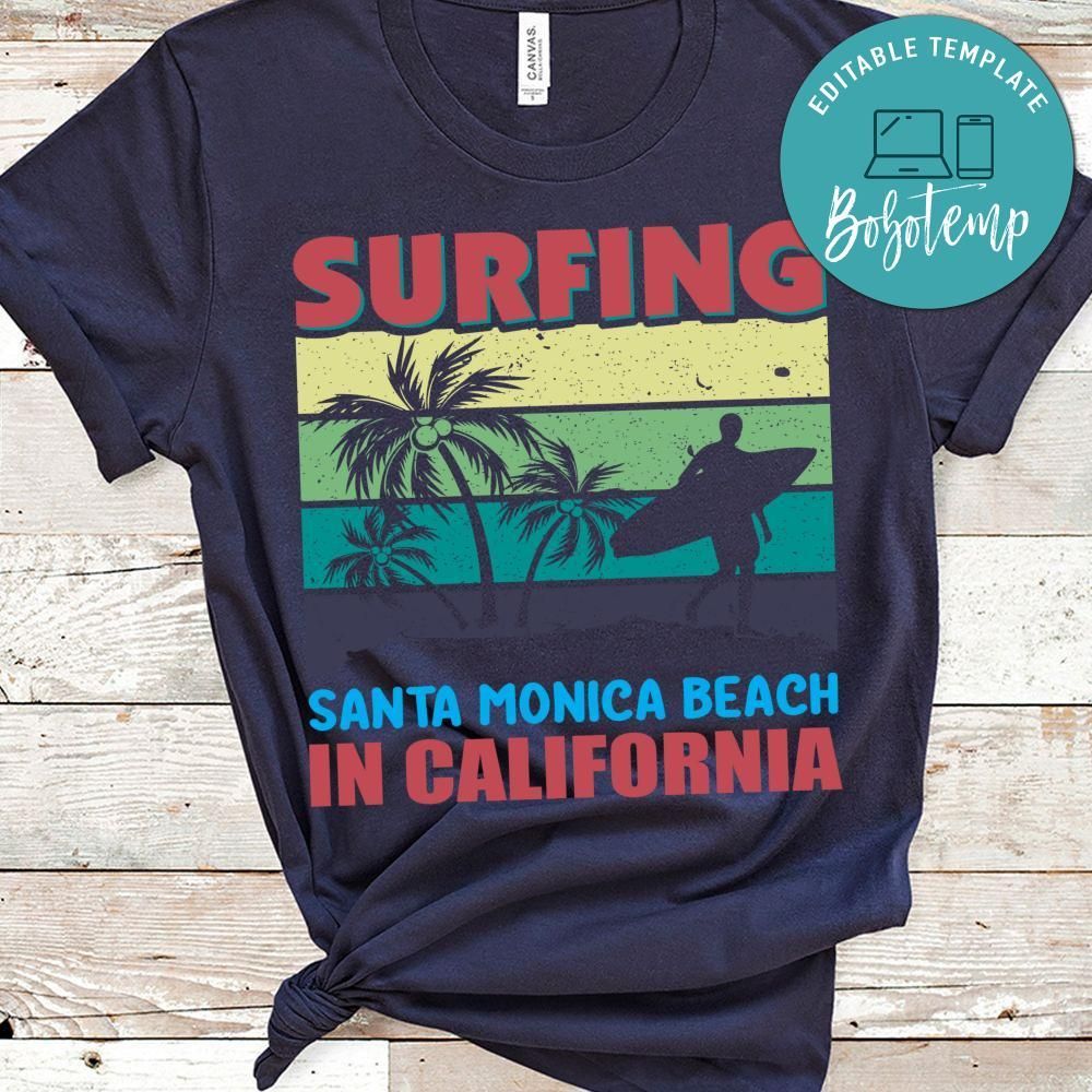 Surfing Santa Monica Beach In California Shirt