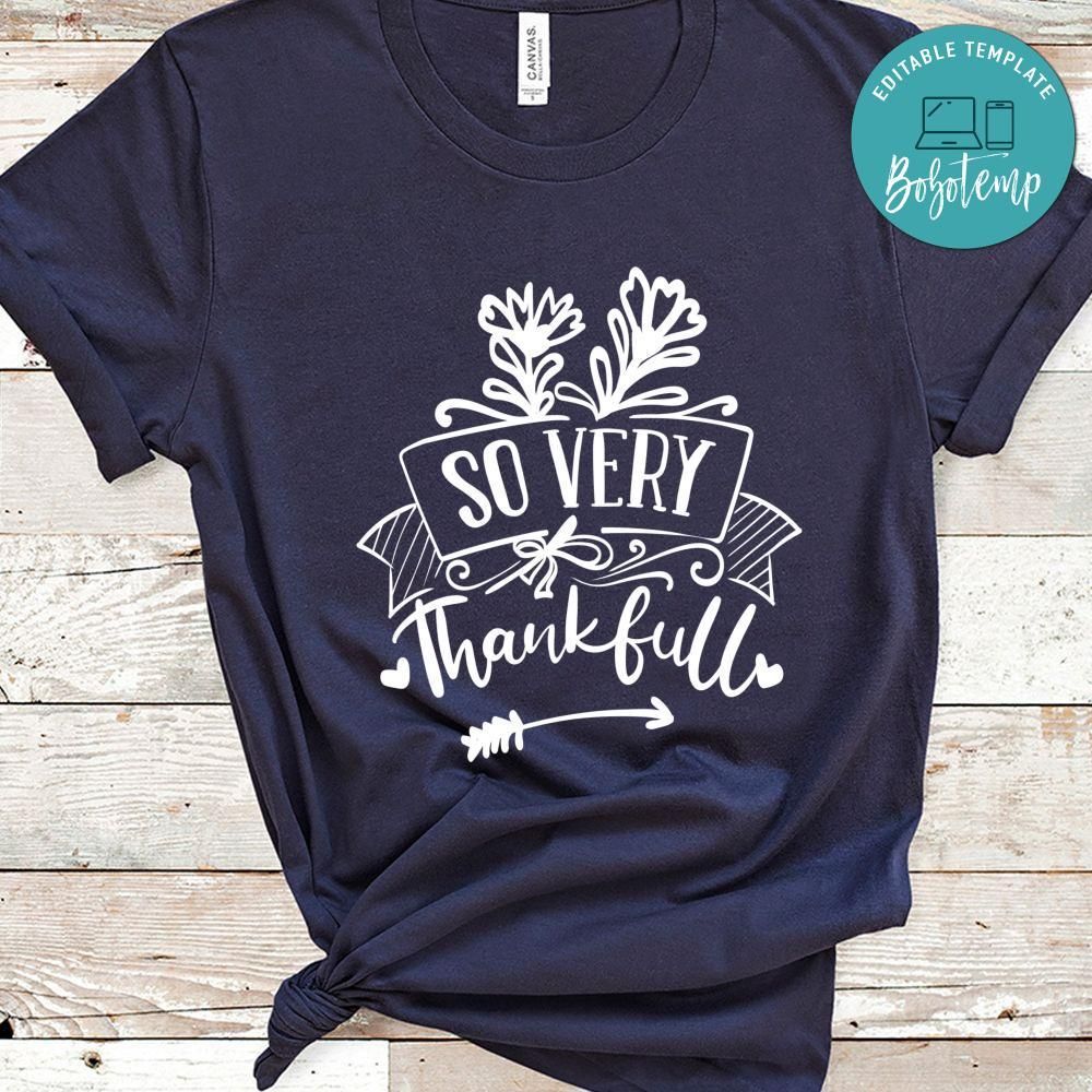So Very Thankful Shirt