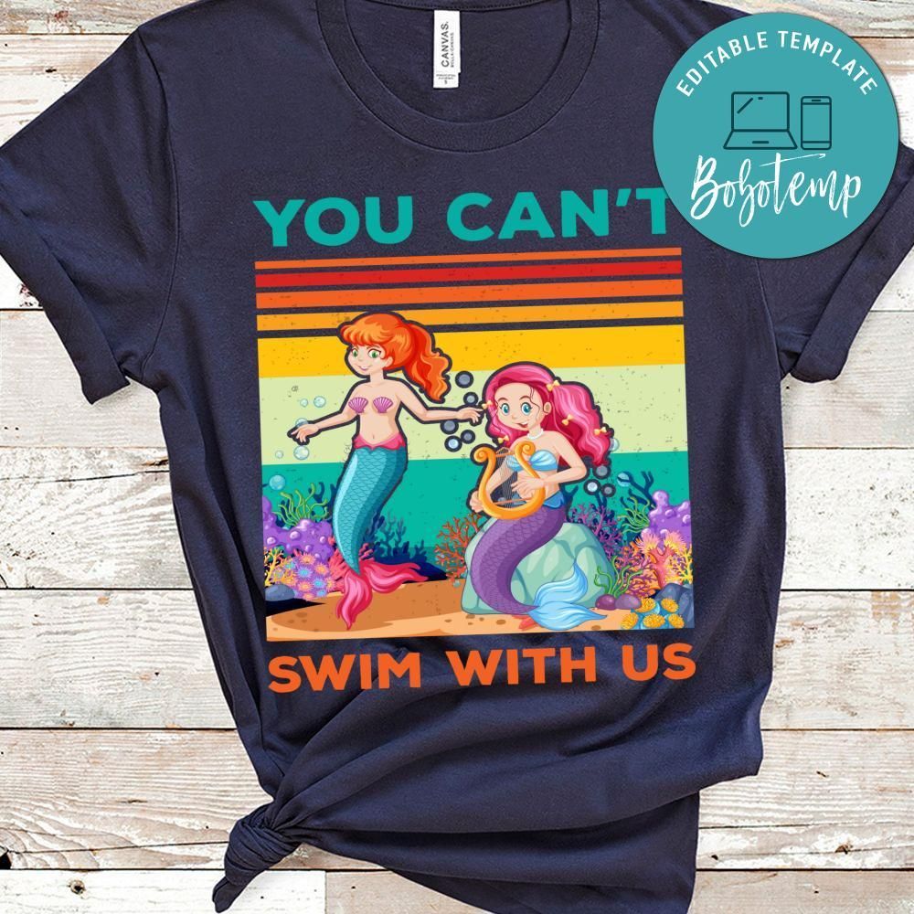 Can't Swim With Us Shirt