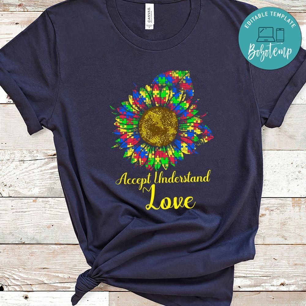 Autism Accept Understand Love Shirt