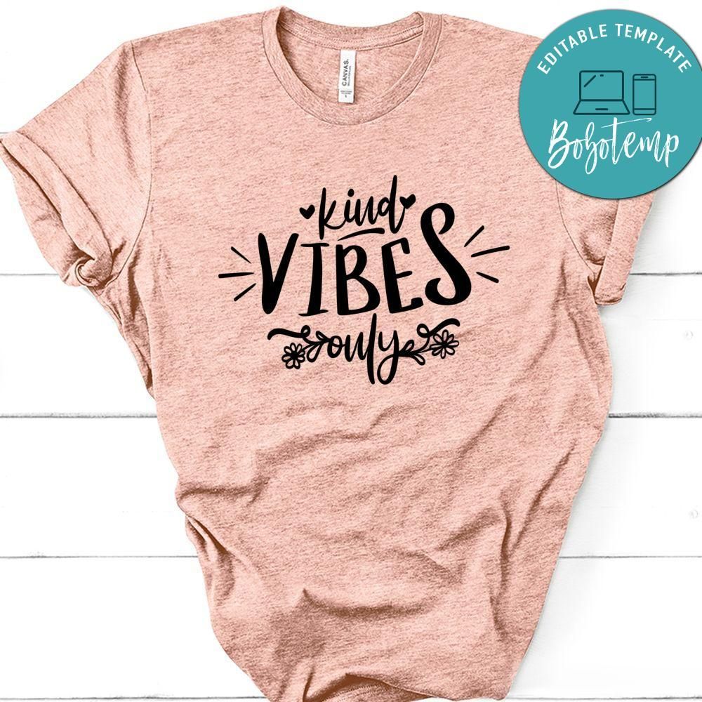 Kind Vibes Only T-Shirt