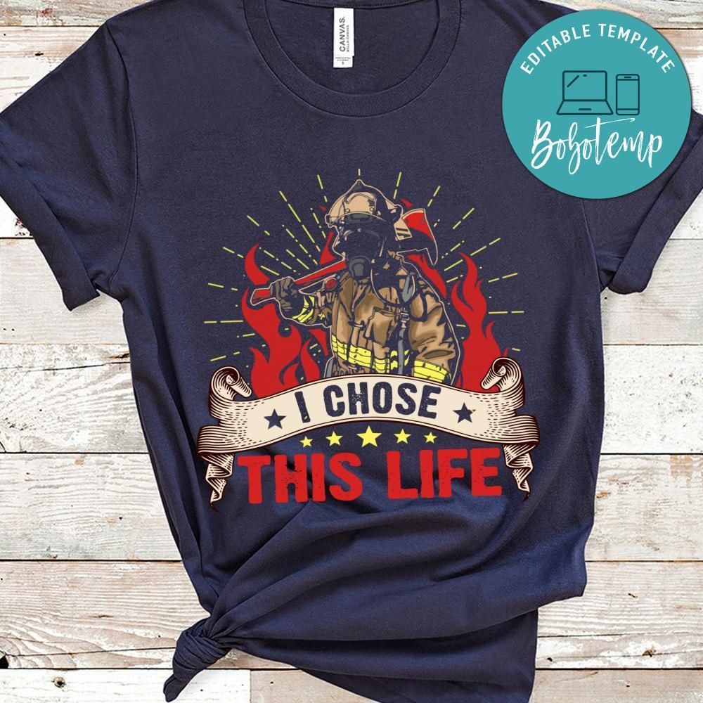 This Life Firefighter Shirt