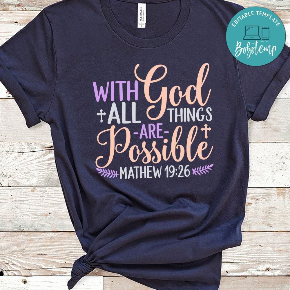 With God All Things Are Possible Unisex Shirt