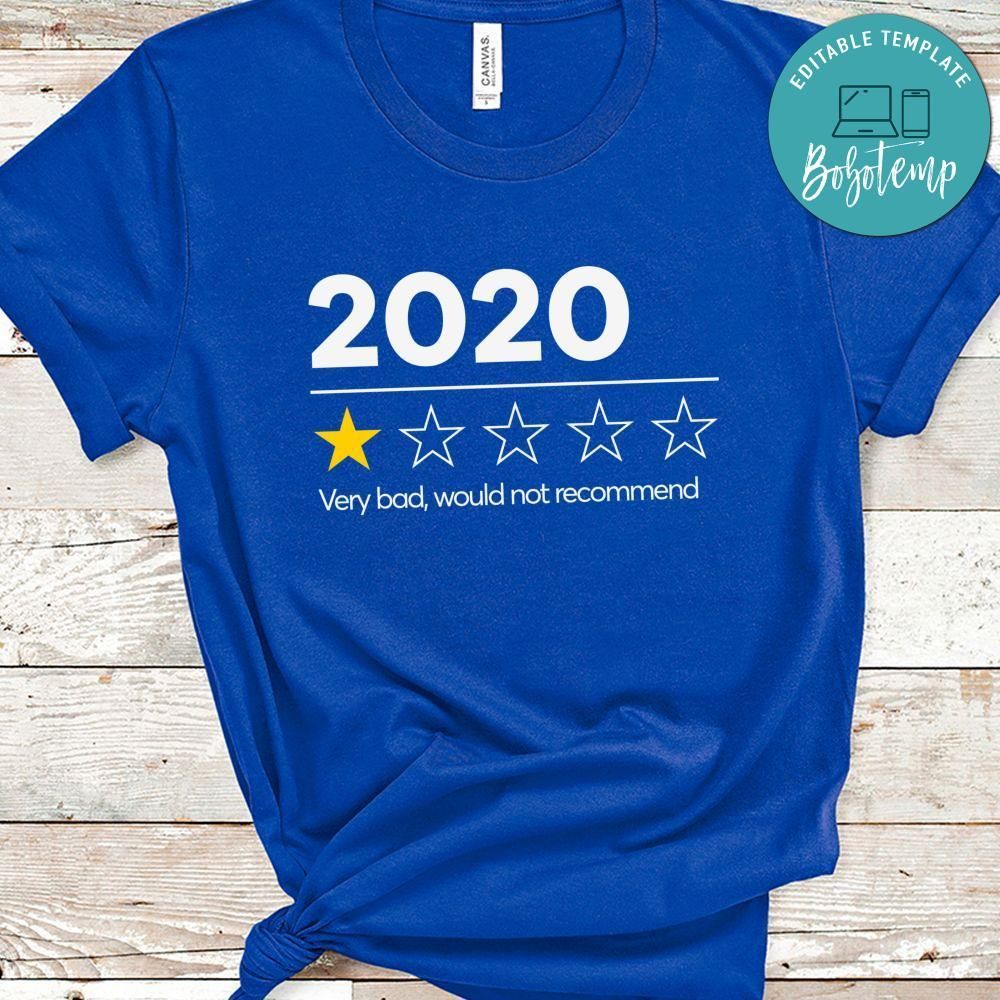 2020 Very Bad Would Not Recommend Shirt