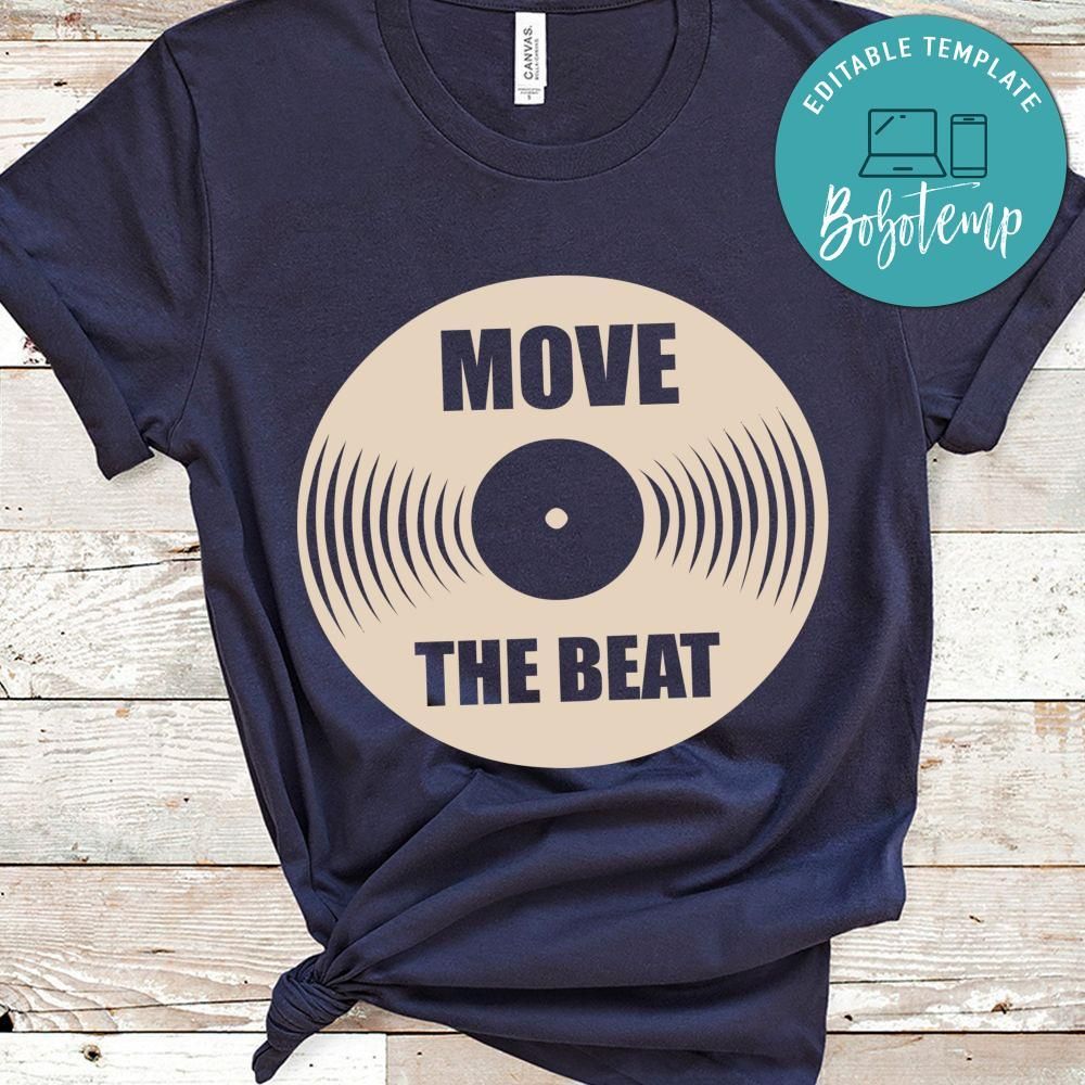 Move The Beat Shirt