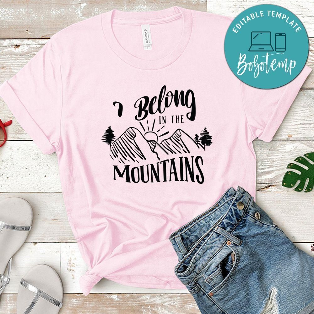 I Belong In The Mountain T-Shirt
