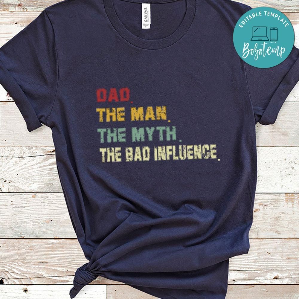 Dad The Man The Myth The Legend Shirt
