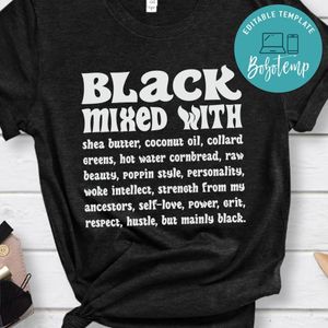 Black Mixed with Shea Butter Black Woman Shirt