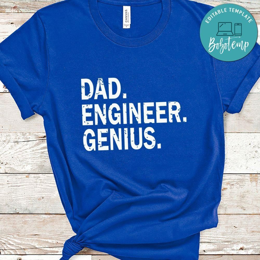 Dad Engineer Genius Father's Day Shirt