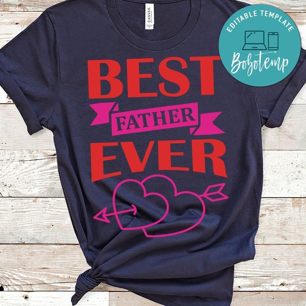 Best Father Ever Shirt