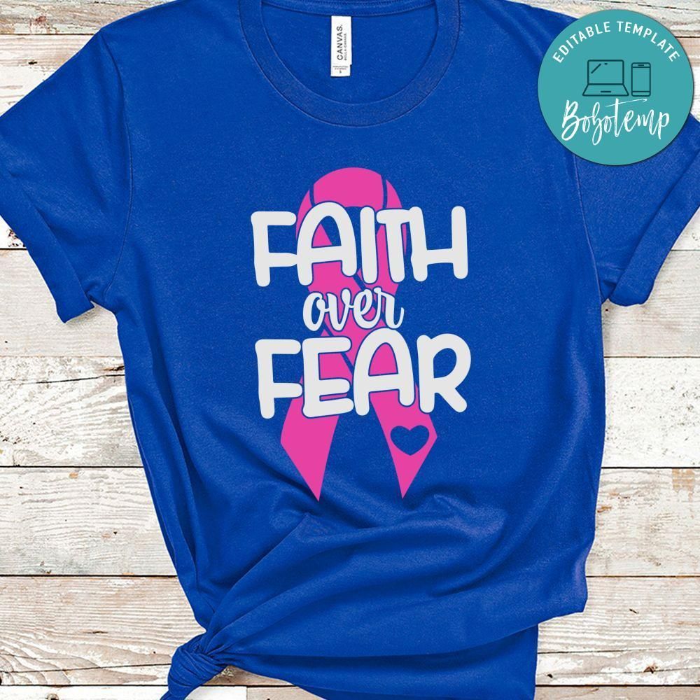 Faith Over Fear Breast Cancer Shirt