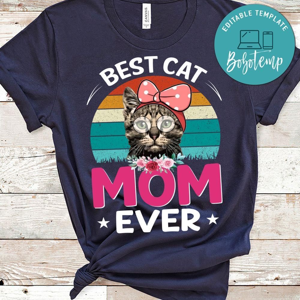 Best Cat Mom Ever T Shirt