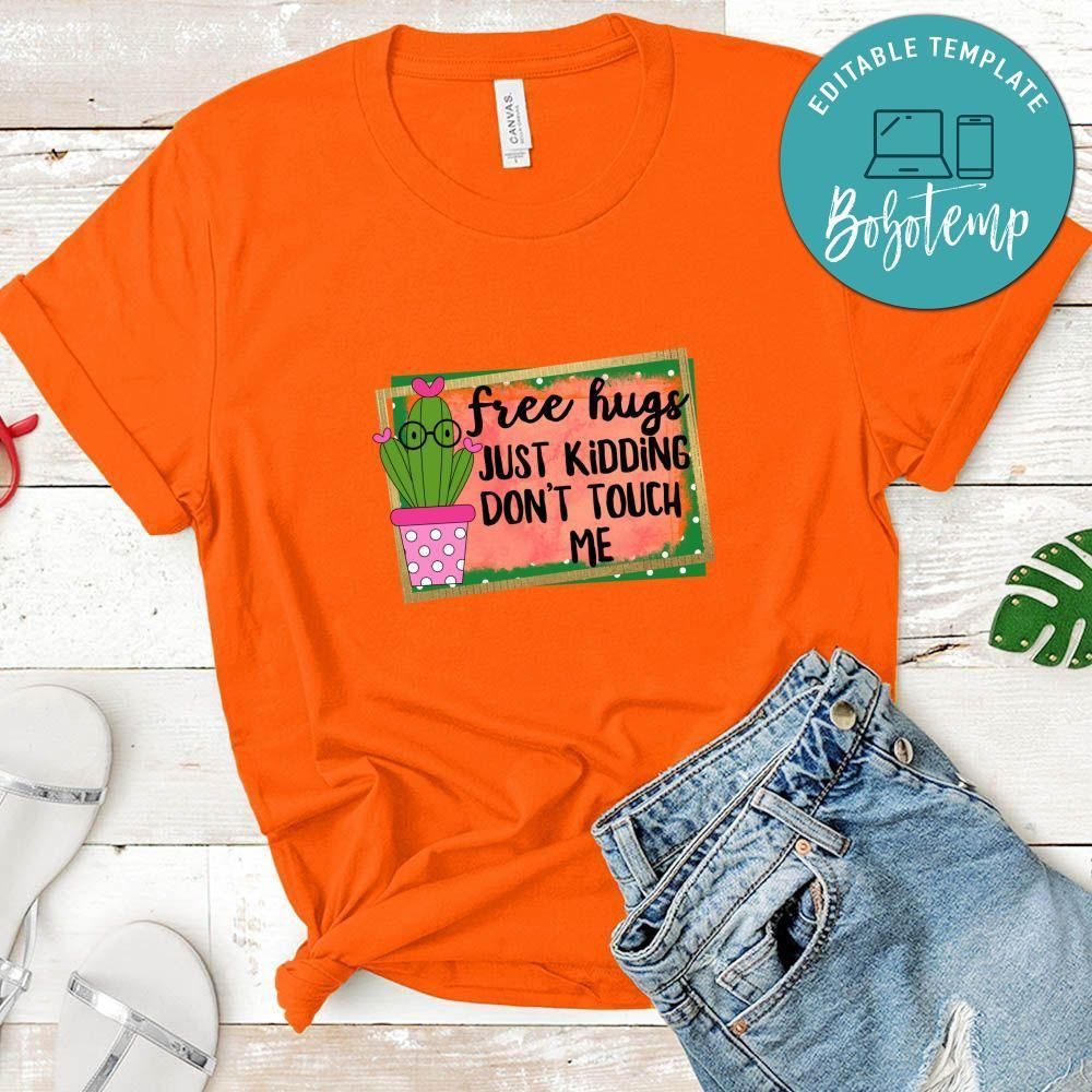 Dont Touch Me Shirt